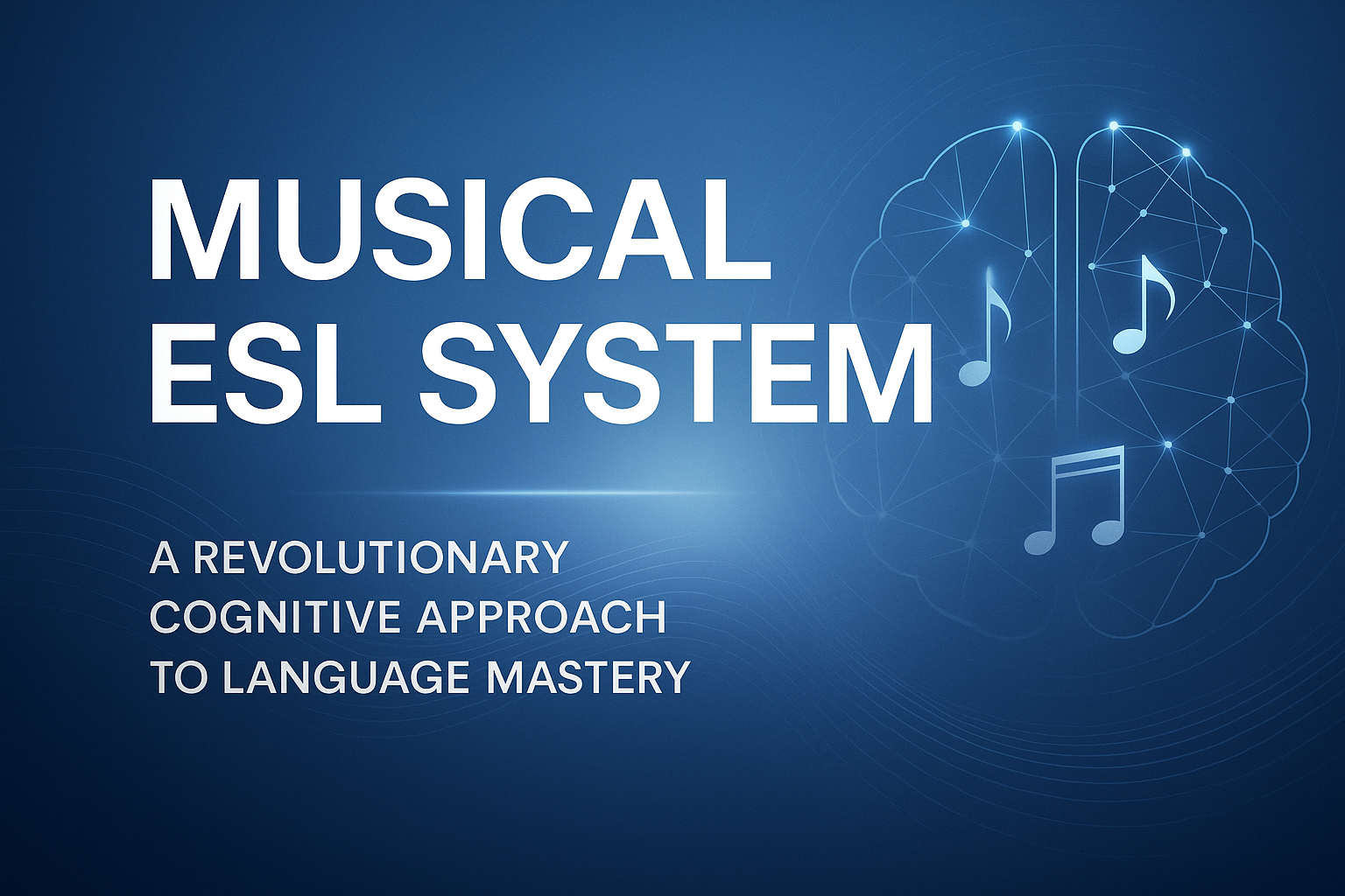 다음 내용을 한국어로 번역해 주세요: 음악적 ESL 시스템, 언어 습득을 위한 혁명적 인지적 접근